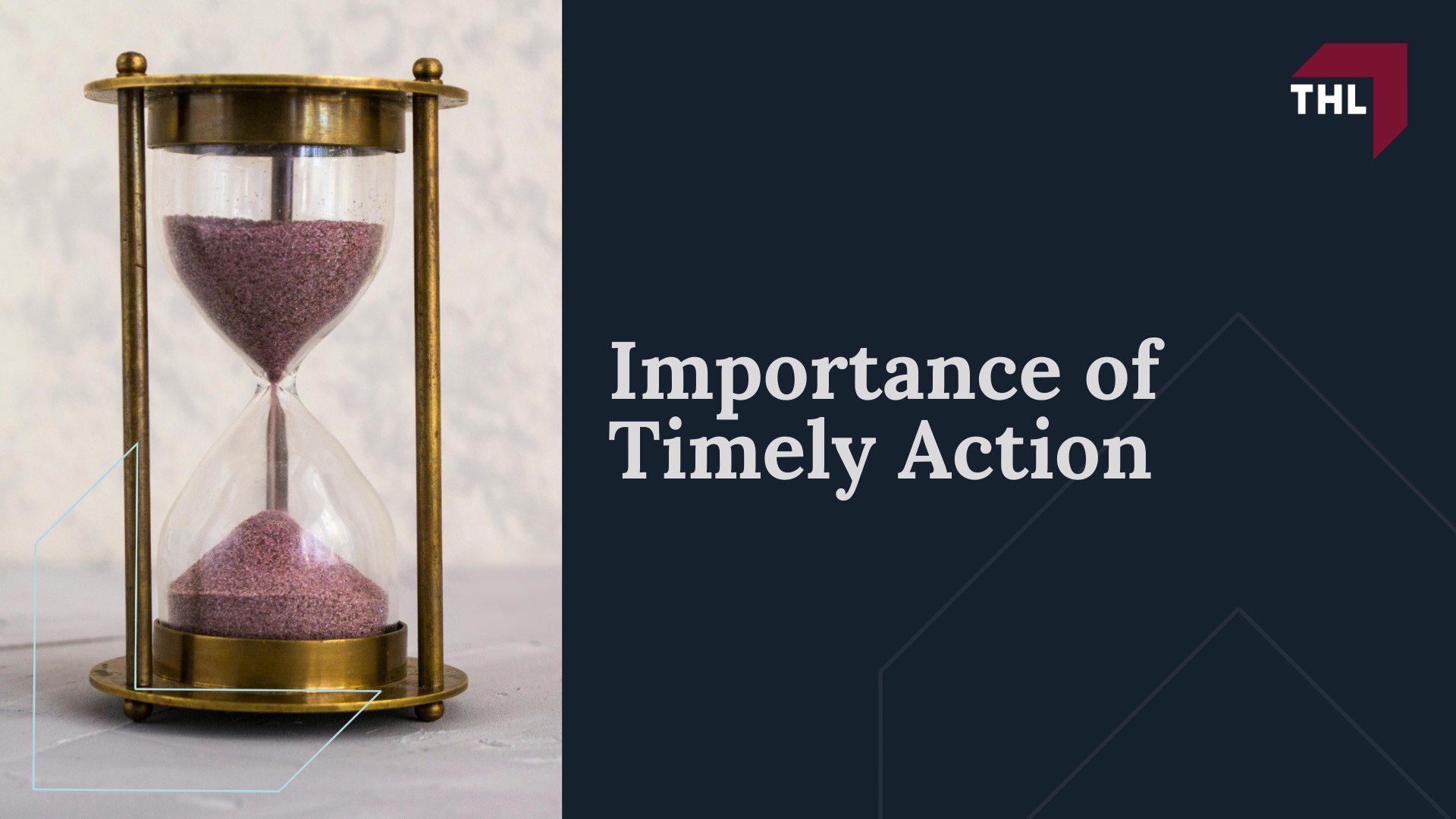 Importance of Timely Action