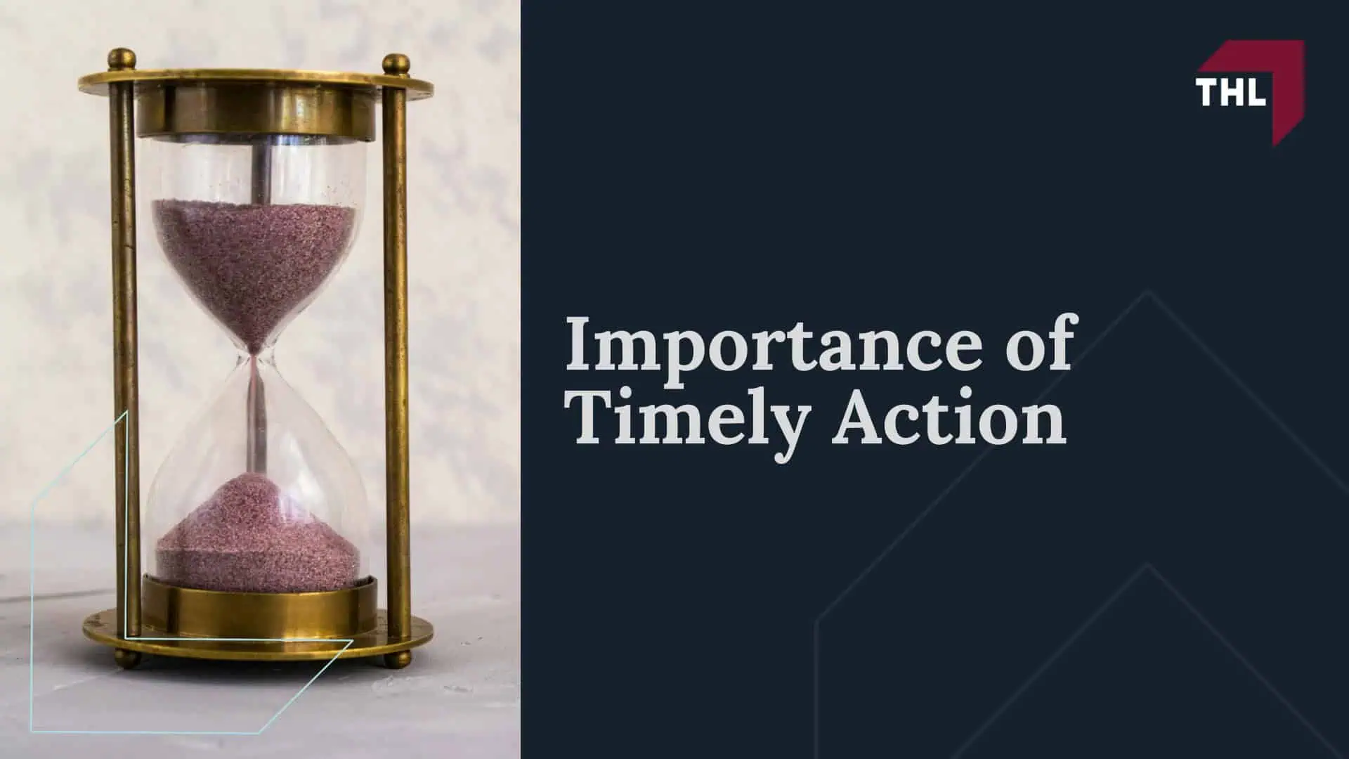 Importance of Timely Action