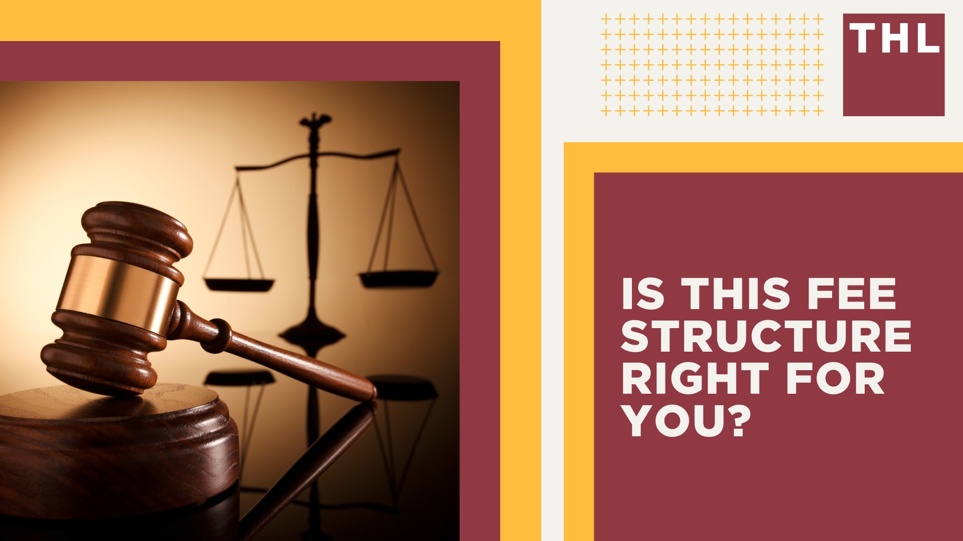 Understanding Contingency Fee Agreements; The Benefits of the Contingency Fee Structure; Is This Fee Structure Right for You