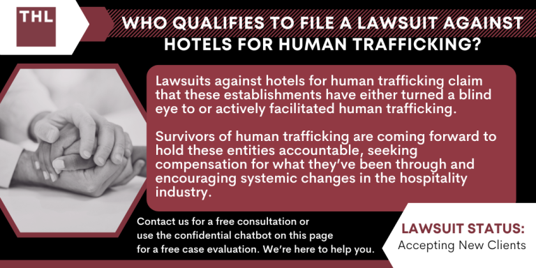 Lawsuit Against Hotels for Human Trafficking; Hotel Human Trafficking Lawsuit; Hotel Sexual Abuse Lawsuit; Who Qualifies to File Lawsuit Against Hotels for Human Trafficking; Who Qualifies to File a Lawsuit Against Hotels for Human Trafficking; Who Qualifies to File a Lawsuit Against Hotels for Human Trafficking; What Hotels are Being Investigated for Human Trafficking Lawsuits; The Current Status of Hotel Human Trafficking Cases; The Role of Hotels in Human Trafficking; Support and Resources for Human Trafficking Survivors; TorHoerman Law_ Investigating Human Trafficking Lawsuits Against Hotels