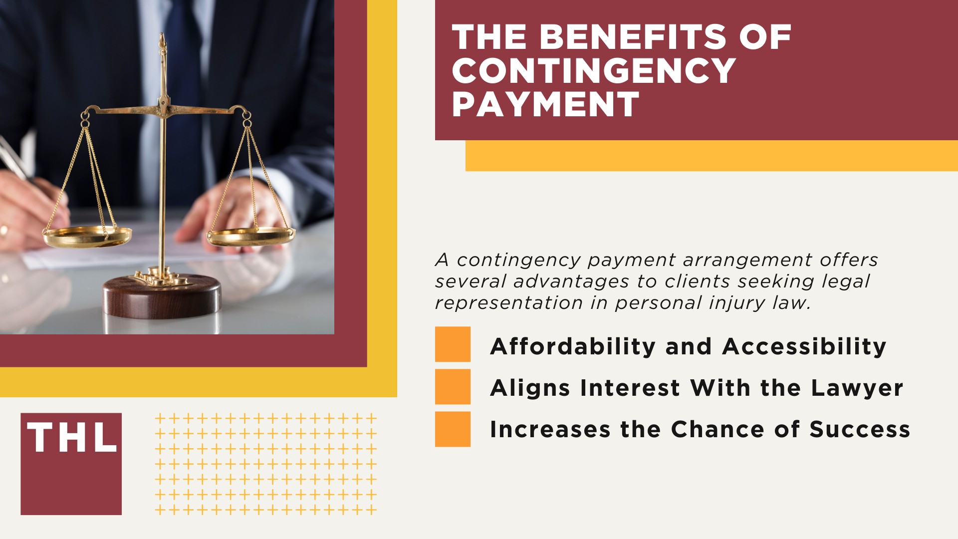 The Cost of Personal Injury Attorneys; Different Forms of Legal Payment Structure; A Detailed Explanation of the Contingency Arrangement; The Benefits of Contingency Payment