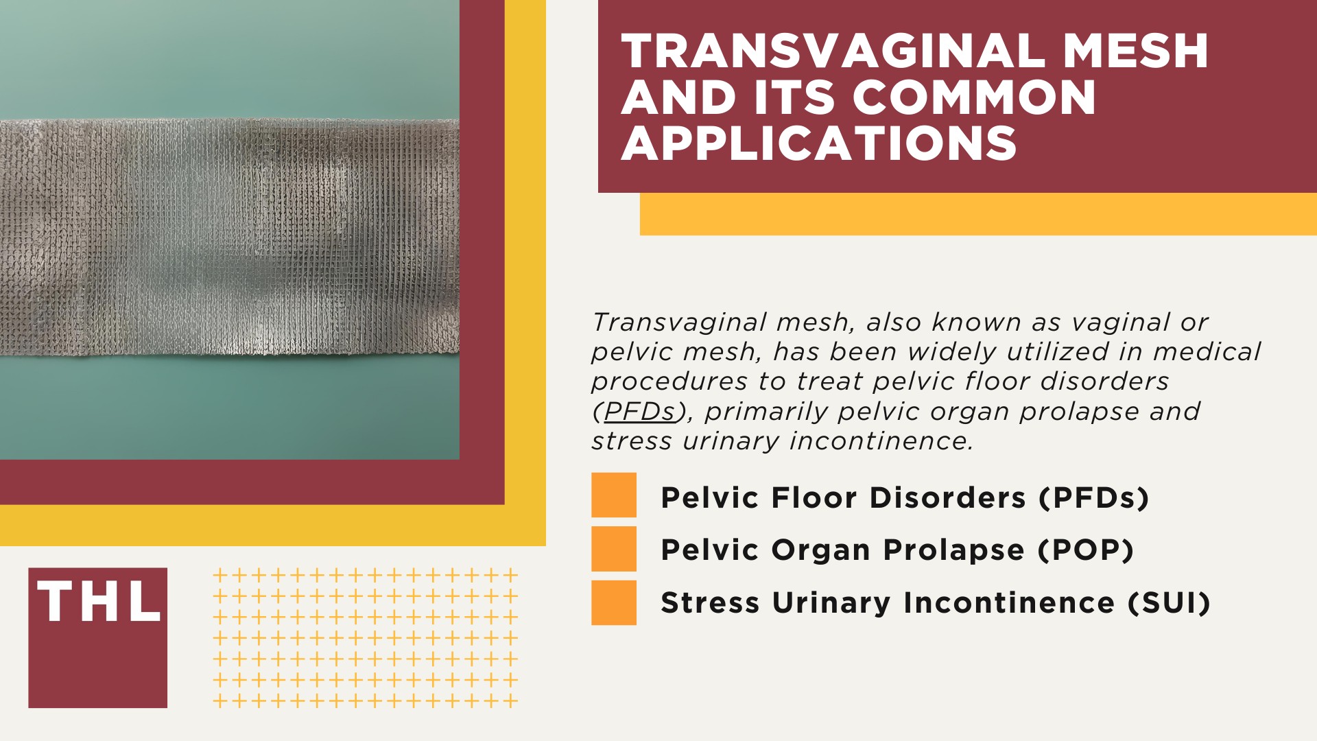Transvaginal Mesh and Its Common Applications