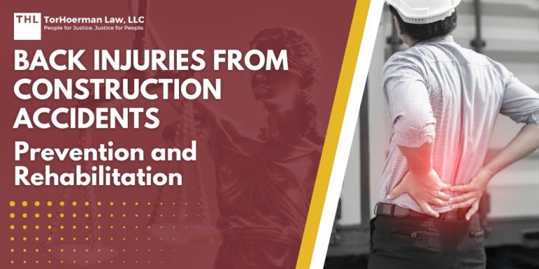 Back Injuries from Construction Accidents Prevention and Rehabilitation; Back Injuries in the Construction Industry; Common Causes of Back Injuries in Construction; Impacts of Back Injuries on Workers; Prevention Strategies for Back Injuries; Employer Responsibilities; Employee Rights; Seek Legal Help Today