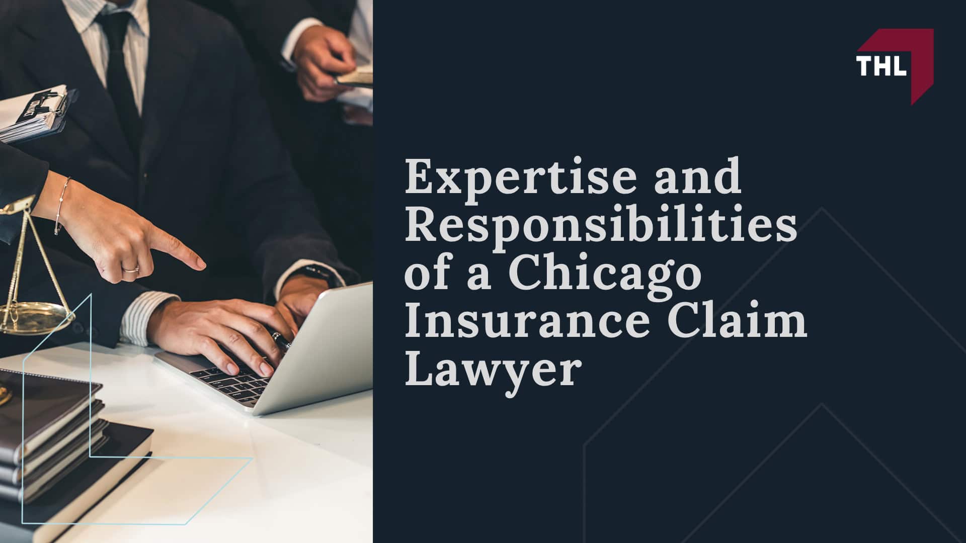 Expertise and Responsibilities of a Chicago Insurance Claim Lawyer