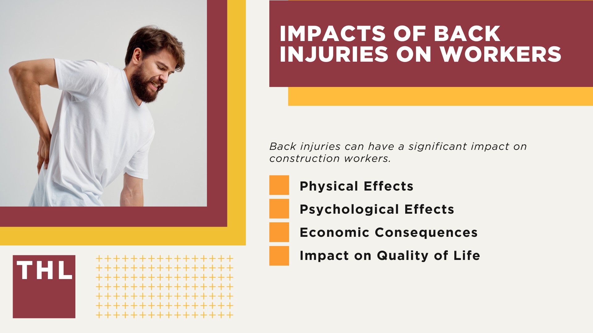 Back Injuries in the Construction Industry; Common Causes of Back Injuries in Construction; Impacts of Back Injuries on Workers