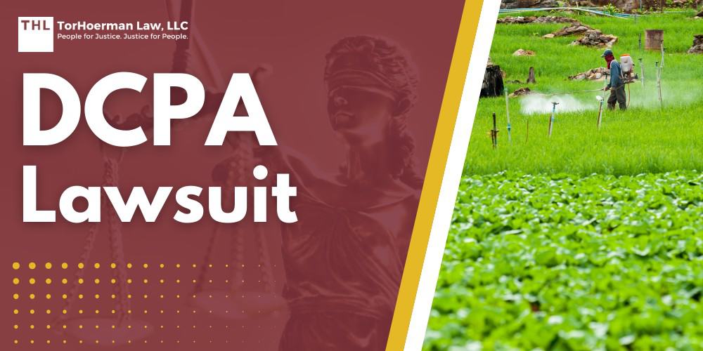 DCPA Lawsuit; What is Dacthal (DCPA); Environmental Protection Agency (EPA) Bans Dacthal Due to Serious Risks; Dacthal's Health Risks Explained; Do You Qualify for the Dacthal Pesticide Lawsuit; Gathering Evidence for a Dacthal Lawsuit; Damages in a DCPA Lawsuit; TorHoerman Law_ Investigating Dacthal Exposure and Legal Action