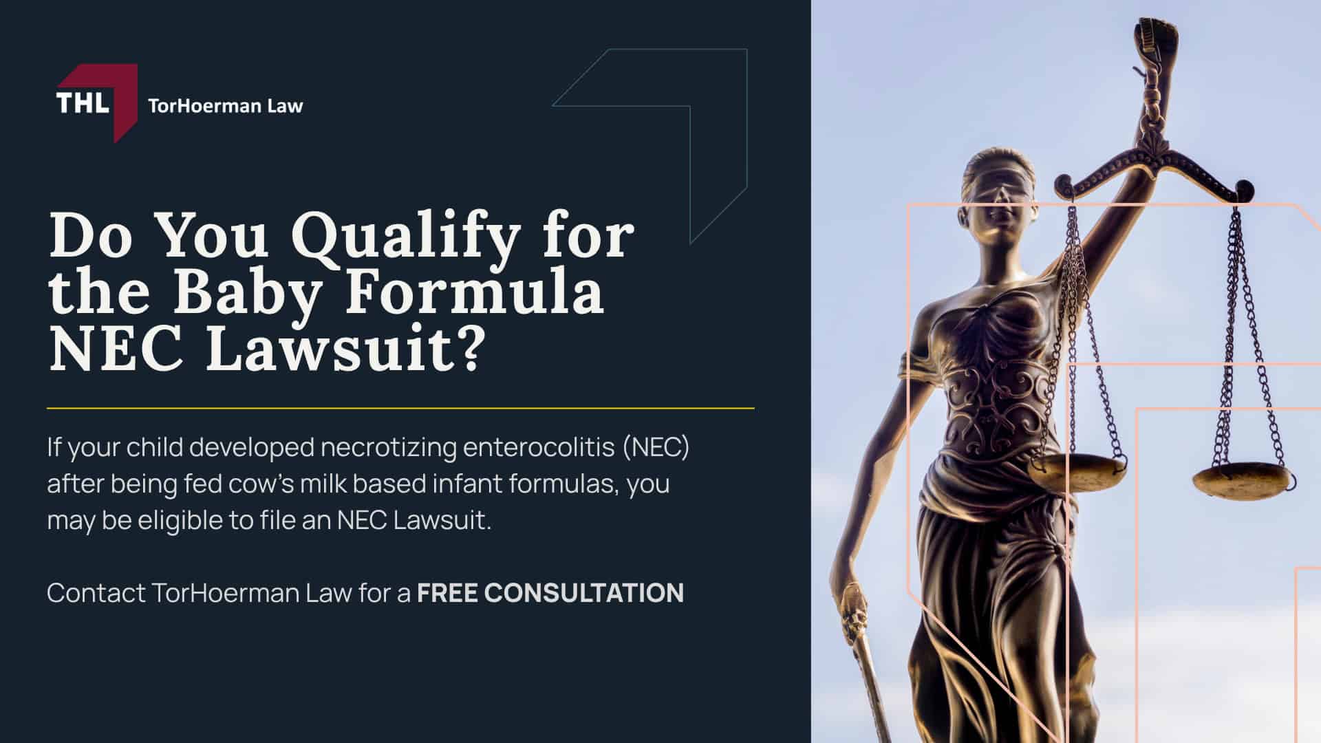 How Our NEC Baby Formula Lawyers Can Help You; TorHoerman Law Obtains $495 Million Verdict in NEC Baby Formula Trial Against Abbott Laboratories; Meet Our Team of Experienced NEC Lawyers; An Overview of the NEC Infant Formula Lawsuits; What Baby Formula Brands are Named in the NEC Lawsuits; Necrotizing Enterocolitis (NEC) and Cow's Milk Based Formulas; Do You Qualify for the Baby Formula NEC Lawsuit