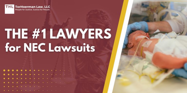 Lawyers for NEC Lawsuits; How Our NEC Baby Formula Lawyers Can Help You; An Overview of the NEC Infant Formula Lawsuits; What Baby Formula Brands are Named in the NEC Lawsuits; Necrotizing Enterocolitis (NEC) and Cow's Milk Based Formulas; Do You Qualify for the Baby Formula NEC Lawsuit; Assessing Damages in NEC Lawsuits; Gathering Evidence for NEC Baby Formula Lawsuits; TorHoerman Law_ Your NEC Baby Formula Lawyer