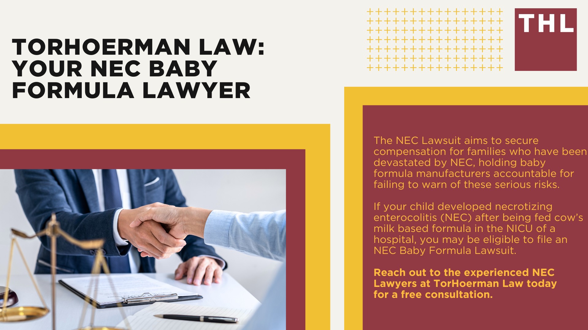 How Our NEC Baby Formula Lawyers Can Help You; An Overview of the NEC Infant Formula Lawsuits; What Baby Formula Brands are Named in the NEC Lawsuits; Necrotizing Enterocolitis (NEC) and Cow's Milk Based Formulas; Do You Qualify for the Baby Formula NEC Lawsuit; Assessing Damages in NEC Lawsuits; Gathering Evidence for NEC Baby Formula Lawsuits; TorHoerman Law_ Your NEC Baby Formula Lawyer