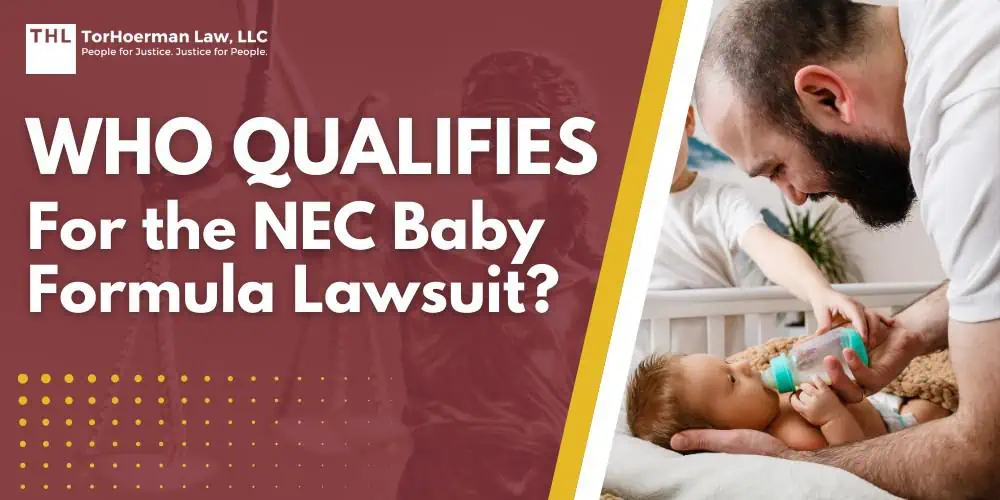 Who Qualifies for the NEC Baby Formula Lawsuit; Qualifying Factors for NEC Baby Formula Lawsuits; An Overview of the NEC Baby Formula Lawsuit; What Cow’s Milk Based Formulas are Involved in NEC Lawsuits; TorHoerman Law Obtains Landmark $495 Million Verdict Against Abbott Laboratories in NEC Baby Formula Trial; Necrotizing Enterocolitis (NEC) Explained; Do You Qualify for the NEC Lawsuit; Gathering Evidence for the NEC Baby Formula Lawsuit; Assessing Damages in Infant Formula NEC Lawsuits; TorHoerman Law_ Your NEC Baby Formula Lawyer