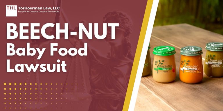 Beech-Nut Baby Food Lawsuit; Specific Beech-Nut Baby Food Products Named in the Toxic Baby Food Lawsuits; Toxic Heavy Metals in Baby Food and Their Health Risks; Congressional Report and Legislative Actions; Legal Actions Against Beech-Nut Nutrition Company and Other Major Baby Food Manufacturers; The Toxic Baby Food MDL; Companies Named in the Toxic Baby Food MDL; How You Can Join the Toxic Baby Food Lawsuits; Potential Damages in Your Beech-Nut Baby Food Lawsuit; TorHoerman Law_ Your Experienced Toxic Baby Food Law Firm