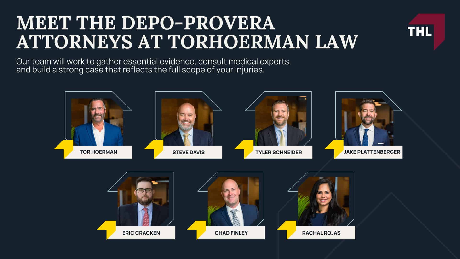 Depo-Provera Lawsuit - Depo-Provera Lawsuit Investigation; Depo-Provera Lawsuit - Depo-Provera Lawsuit Settlement Amounts Projections & Estimates; Depo-Provera Lawsuit - Depo-Provera MDL Overview; Depo-Provera Lawsuit - What Do the Depo Provera Lawsuits Claim; Depo-Provera Lawsuit - How Much Does it Cost to Hire a Depo-Provera Lawyer from THL (1); Depo-Provera Lawsuit - Meet the Depo-Provera Attorneys at TorHoerman Law