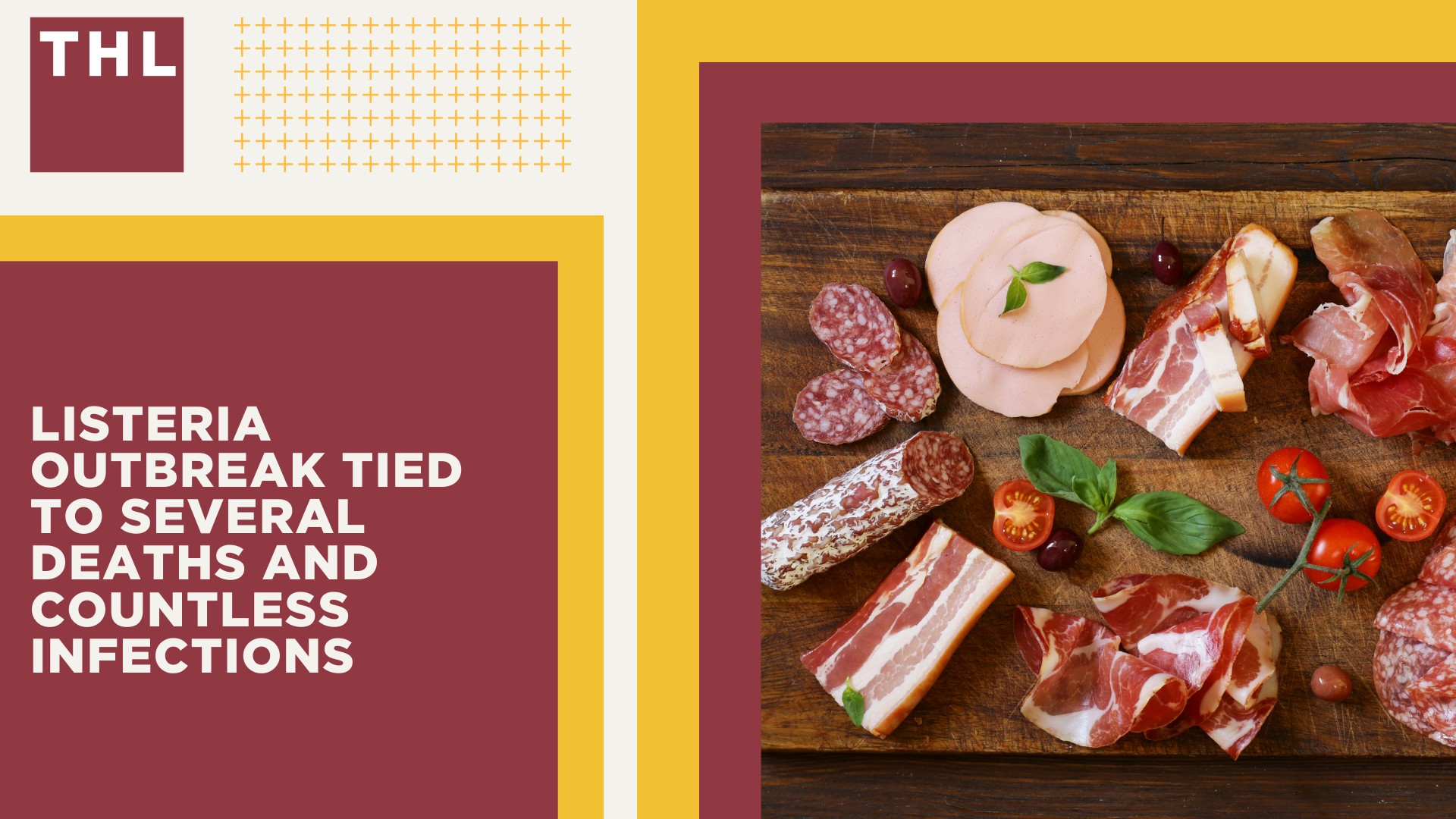 Boar's Head Deli Meat_ The Largest Listeria Outbreak in Over a Decade; Listeria Outbreak Tied to Several Deaths and Countless Infections