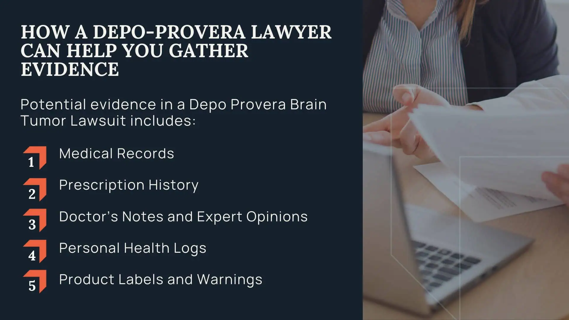 WHAT IS THE DEPO PROVERA LAWSUIT - THE #1 ATTORNEYS FOR DEPO-PROVERA LAWSUITS - DEPO-PROVERA LAWSUIT- TORHOERMAN LAW; IS THERE A DEPO-PROVERA CLASS ACTION LAWSUIT - DEPO-PROVERA LAWSUIT- TORHOERMAN LAW; What is the Depo-Provera Lawsuit Statute of Limitations?; The Benefits of Hiring a Depo-Provera Lawyer; How a Depo-Provera Lawyer Can Help You Gather Evidence; How a Depo-Provera Lawyer Can Help You Gather Evidence