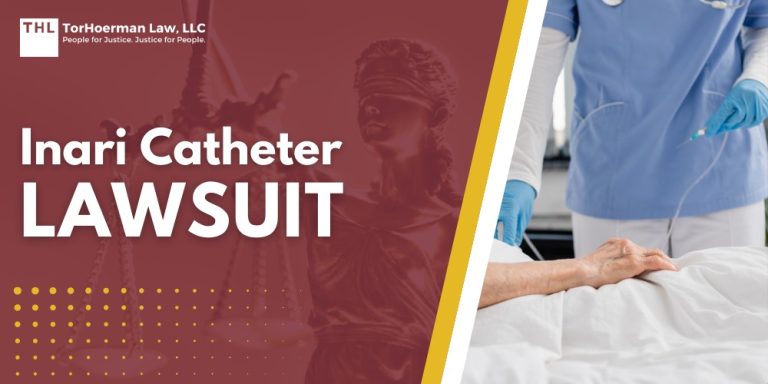 Inari Catheter Lawsuit; Inari Medical's ClotTriever XL Catheter and FlowTriever Linked to Injuries and Deaths, Recalled; How Have Deaths and Injuries Related to these Products Occurred; Do You Qualify for the Inari Catheter Lawsuit; Gathering Evidence for a Lawsuit; Damages in Defective Medical Device Lawsuits; TorHoerman Law_ Investigating Inari Catheter-Related Injuries and Deaths