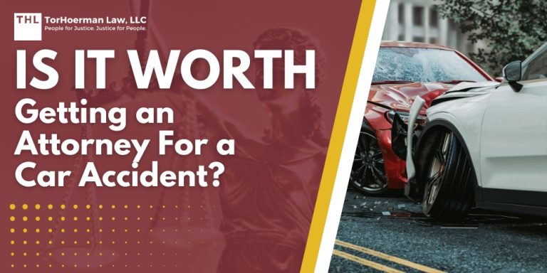Is It Worth Getting an Attorney For a Car Accident; Scenarios When Hiring a Lawyer May Not Be Necessary; TorHoerman Law_ Car Accident Lawyers