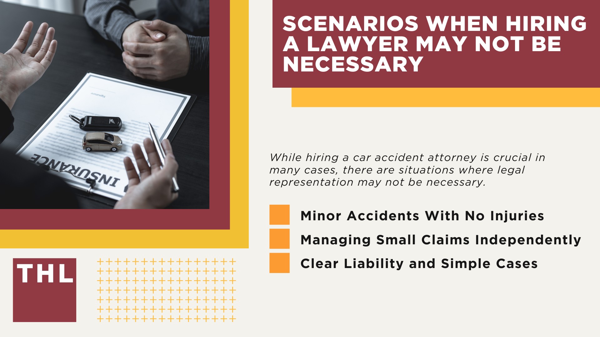 When is it Necessary to Hire a Car Accident Attorney; Scenarios When Hiring a Lawyer May Not Be Necessary