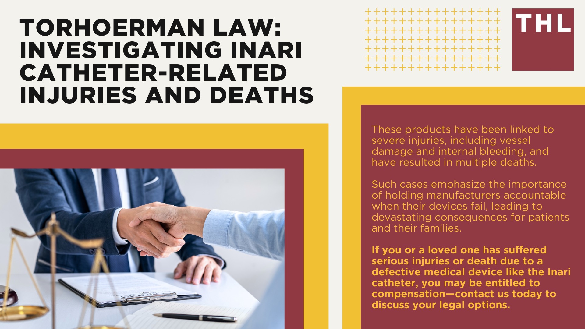 Inari Medical's ClotTriever XL Catheter and FlowTriever Linked to Injuries and Deaths, Recalled; How Have Deaths and Injuries Related to these Products Occurred; Do You Qualify for the Inari Catheter Lawsuit; Gathering Evidence for a Lawsuit; Damages in Defective Medical Device Lawsuits; TorHoerman Law_ Investigating Inari Catheter-Related Injuries and Deaths