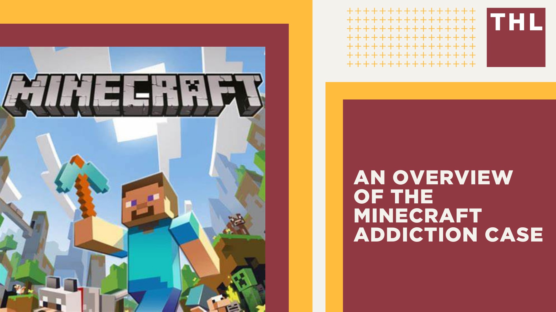 An Overview of the Minecraft Addiction Case