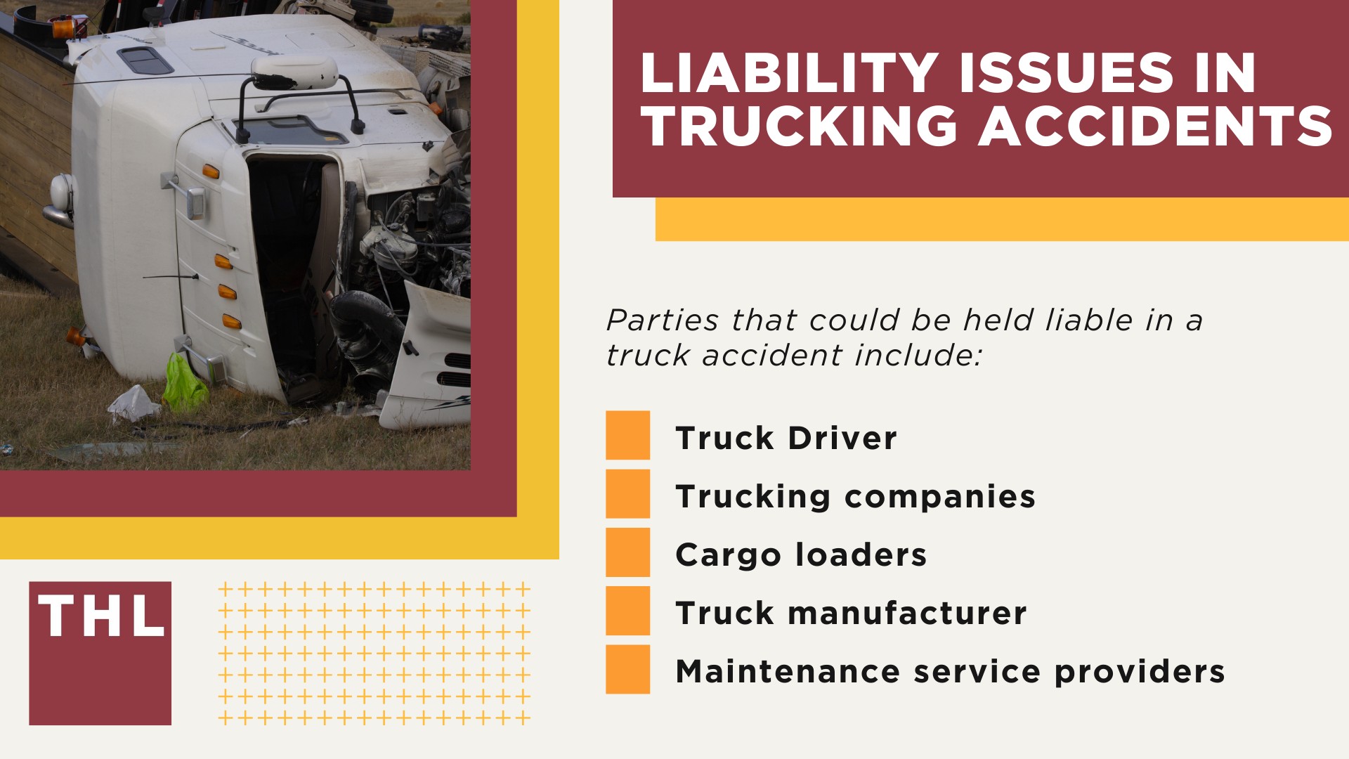 Challenges of 18 Wheeler Accidents; Specialized Legal Representation; Liability Issues in Trucking Accidents