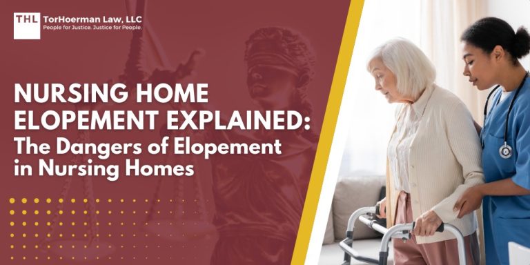 Nursing Home Elopement Risks Prevention and Legal Issues; Nursing Home Elopement Explained The Dangers of Elopement in Nursing Homes; What Is Elopement in a Nursing Home; Why and How Nursing Home Residents Elopement Occurs; Factors Contributing to Elopement; The Role of Nursing Home Staff in Preventing Elopement; Responsibilities of Staff Members; The Role of a Nursing Home Elopement Lawyer; Guidance for Families for Preventing Nursing Home Elopement; TorHoerman Law_ Nursing Home Lawyers