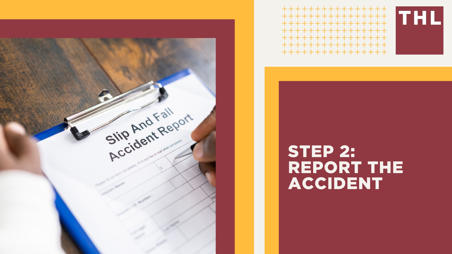 Step 1_ Seek Immediate Medical Attention; Step 2_ Report the Accident