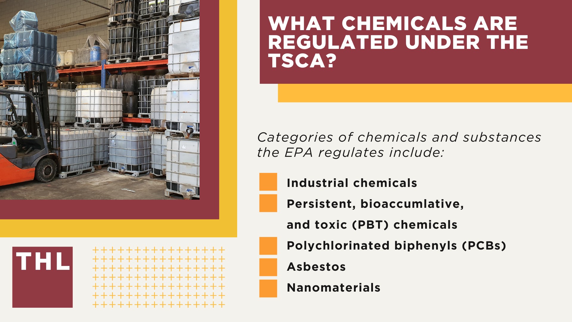 The Extensive History of the TSCA; The Role of the TSCA; What Chemicals Are Regulated Under the TSCA