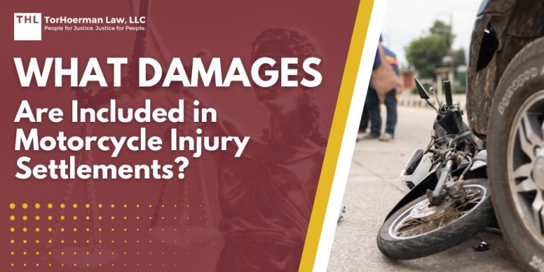 What Damages are Included in Motorcycle Injury Settlements; Common Types of Damages in Motorcycle Injury Settlements; Additional Factors Affecting Motorcycle Injury Settlement Value; The Motorcycle Accident Settlement Process; Importance of Hiring an Experienced Motorcycle Accident Lawyer; Maximize Your Chances of Success With TorHoerman Law