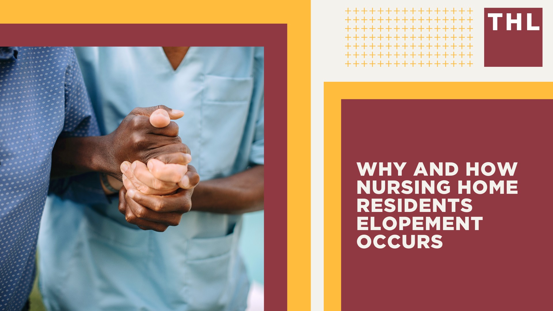 What Is Elopement in a Nursing Home; Why and How Nursing Home Residents Elopement Occurs