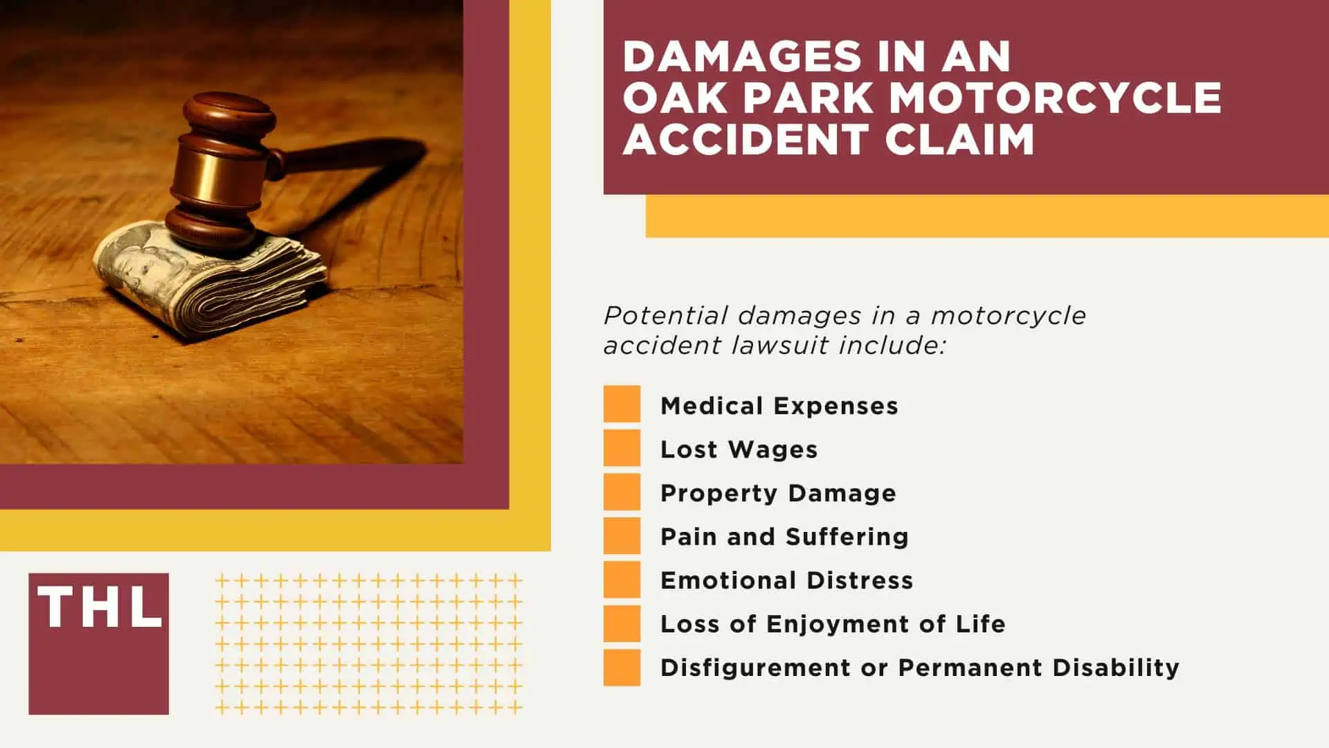 Oak Park Motorcycle Accident Lawyer; Meet Our Oak Park Motorcycle Accident Lawyers; Our Founder and Experienced Oak Park Motorcycle Accident Lawyer_ Tor Hoerman; Our Oak Park Motorcycle Accident Lawyers Get Results; How Much Does it Cost to Hire an Oak Park Motorcycle Accident Lawyer; Steps to Take After a Motorcycle Accident in Oak Park; Evidence in Motorcycle Accident Cases; Damages in an Oak Park Motorcycle Accident Claim
