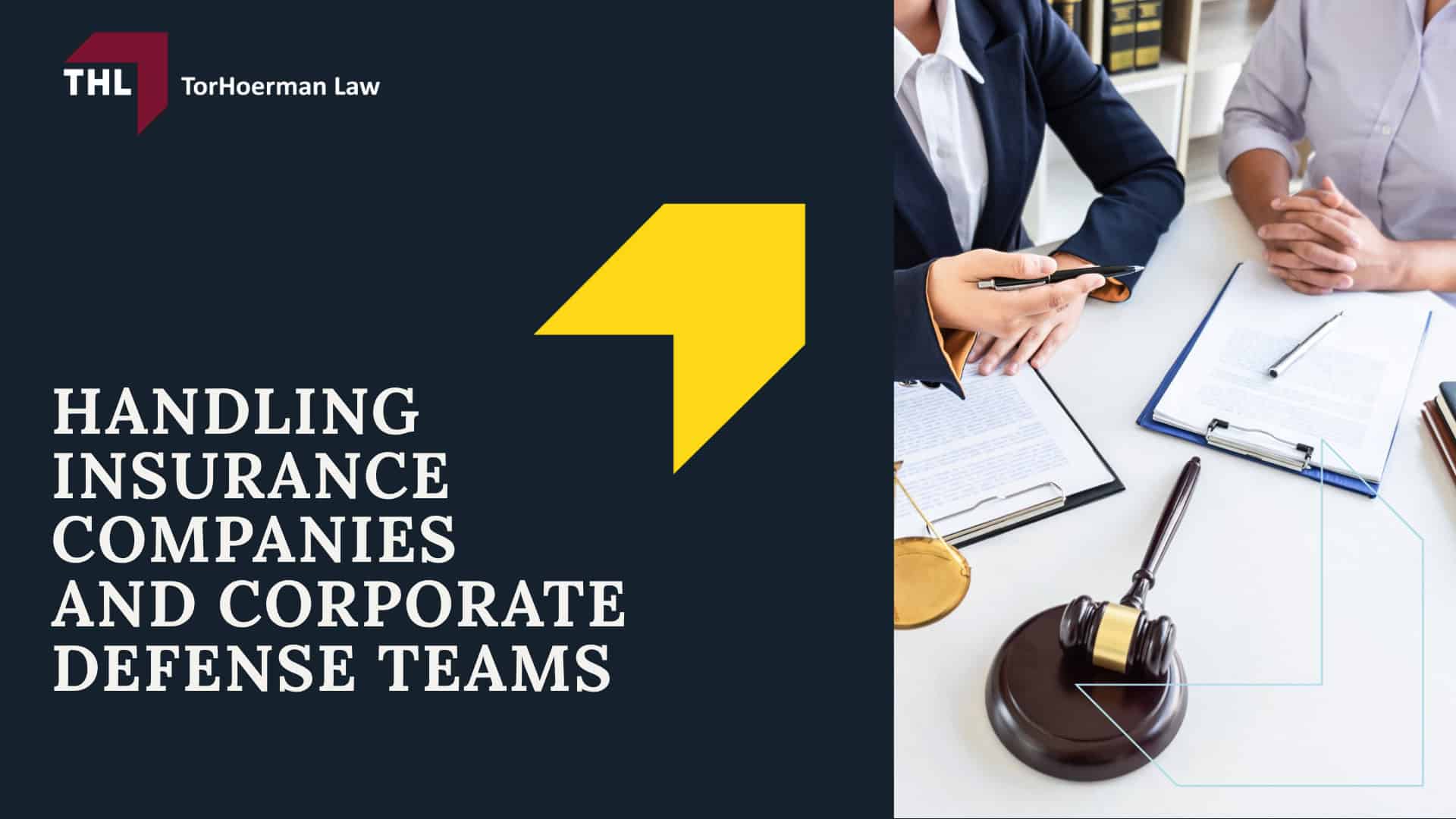 Handling Insurance Companies and Corporate Defense Teams