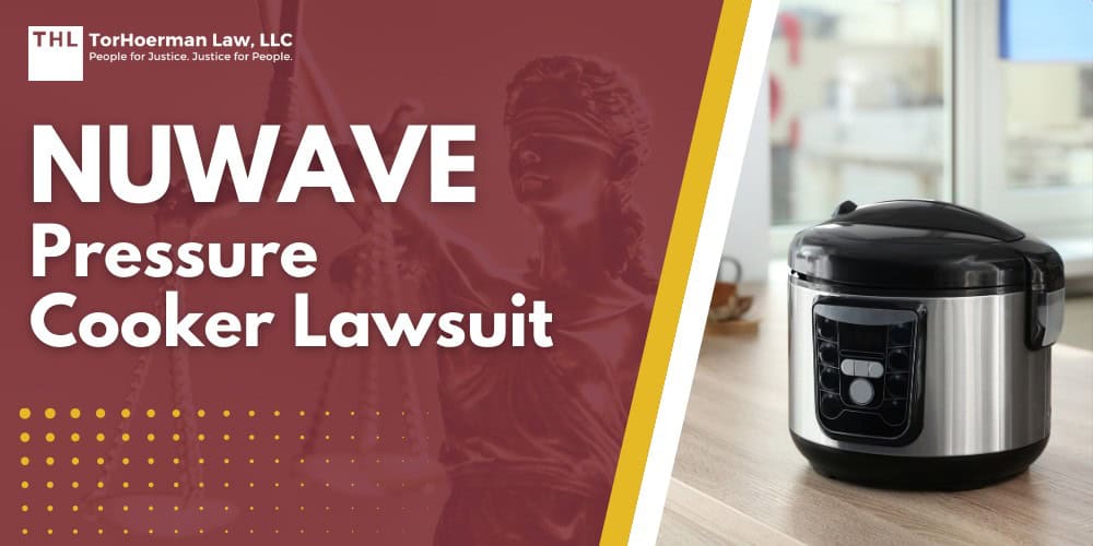NuWave Pressure Cooker Lawsuit; How and Why Do Pressure Cookers Explode; Pressure Cooker Injuries; Do You Qualify for a Pressure Cooker Injury Lawsuit; Gathering Evidence for a Pressure Cooker Lawsuit; Damages in Pressure Cooker Lawsuits; TorHoerman Law_ Experienced Pressure Cooker Attorneys; NuWave Pressure Cooker Lawsuit - How and Why Do Pressure Cookers Explode_ - torhoerman law; NuWave Pressure Cooker Lawsuit - Pressure Cooker Injuries - torhoerman law; NuWave Pressure Cooker Lawsuit - Our experienced pressure cooker lawyers can help you recover damages for_ - torhoerman law; NuWave Pressure Cooker Lawsuit - Our experienced pressure cooker lawyers can help you recover damages for_ - torhoerman law (2); NuWave Pressure Cooker Lawsuit - Do You Qualify for a Pressure Cooker Injury Lawsuit_ - torhoerman law; NuWave Pressure Cooker Lawsuit - Gathering Evidence for a Pressure Cooker Lawsuit - torhoerman law; NuWave Pressure Cooker Lawsuit - Damages in Pressure Cooker Lawsuits - torhoerman law (2); NuWave Pressure Cooker Lawsuit - How and Why Do Pressure Cookers Explode_ - torhoerman law; NuWave Pressure Cooker Lawsuit - Pressure Cooker Injuries - torhoerman law; NuWave Pressure Cooker Lawsuit - Our experienced pressure cooker lawyers can help you recover damages for_ - torhoerman law; NuWave Pressure Cooker Lawsuit - Our experienced pressure cooker lawyers can help you recover damages for_ - torhoerman law (2); NuWave Pressure Cooker Lawsuit - Do You Qualify for a Pressure Cooker Injury Lawsuit_ - torhoerman law; NuWave Pressure Cooker Lawsuit - Gathering Evidence for a Pressure Cooker Lawsuit - torhoerman law; NuWave Pressure Cooker Lawsuit - Damages in Pressure Cooker Lawsuits - torhoerman law (2)
