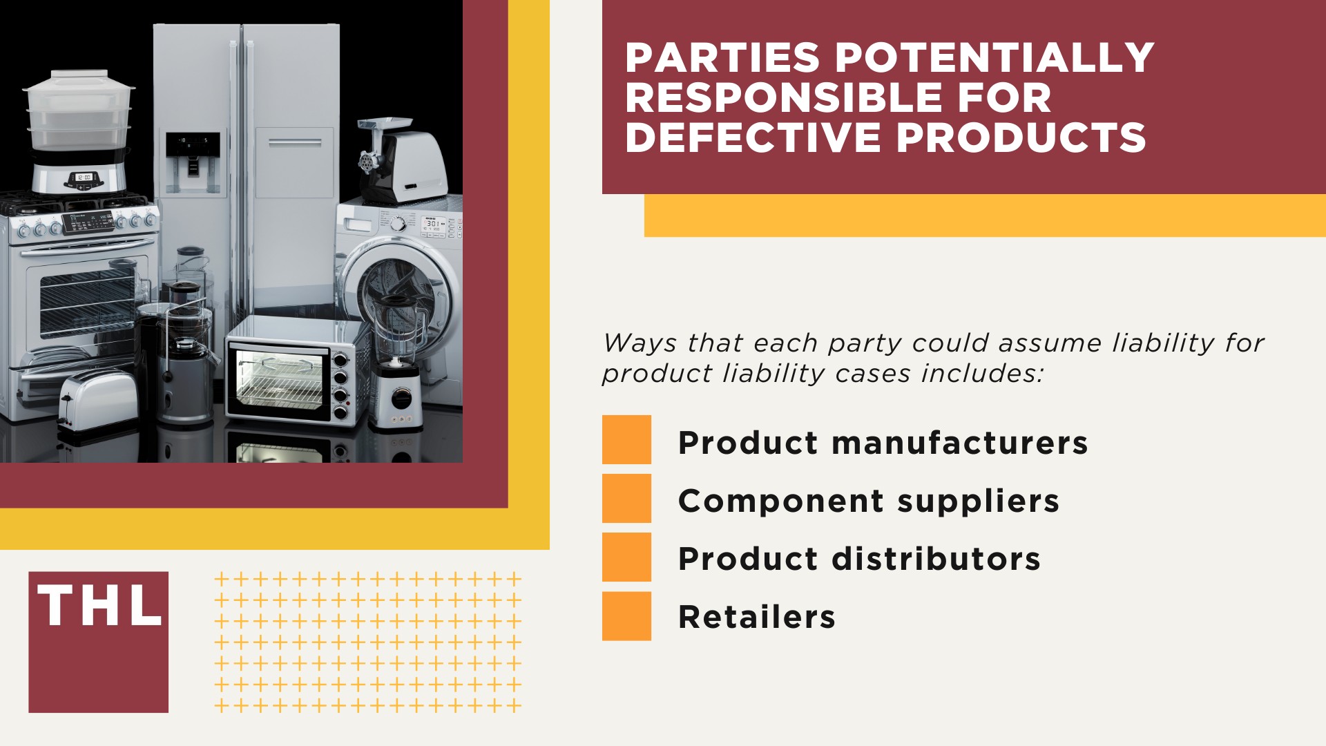 Understanding Product Liability Claims; Parties Potentially Responsible for Defective Products