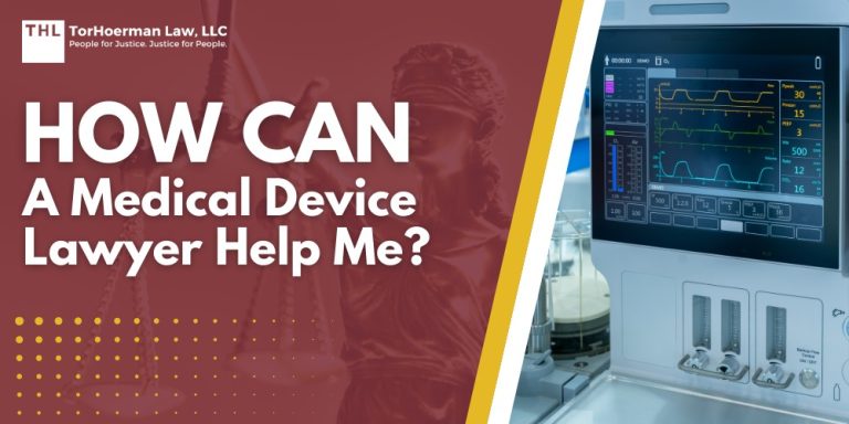 How Can a Medical Device Lawyer Help Me; What Is a Medical Device Lawyer; Key Responsibilities of a Medical Device Lawyer; How a Medical Device Lawyer Helps Injured Individuals; The Challenges of Medical Device Lawsuits; What To Do If You've Been Injured by a Defective Medical Device; Why You Need an Experienced Medical Device Lawyer; Seek Legal Counsel Today