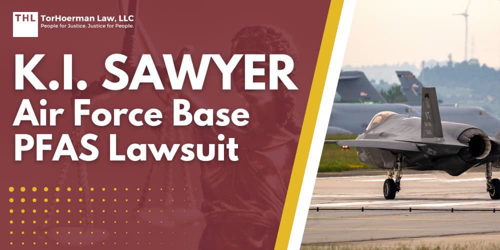 K.I. Sawyer Air Force Base PFAS Lawsuit; PFAS Chemicals at Dangerous Levels in K.I. Sawyer AFB Water; Alarming PFAS Levels at K.I. Sawyer AFB; Who May Be Exposed to PFAS at K.I. Sawyer AFB; What Are PFAS Chemicals and Why Are They Dangerous?; Potential Health Effects; PFAS Litigation_ An Overview; Who Are the Potential Defendants in PFAS Lawsuits?; Do You Qualify for a K.I. Sawyer Air Force Base PFAS Lawsuit; Gathering Evidence for a PFAS Claim; TorHoerman Law_ Investigating PFAS Lawsuits at K.I. Sawyer Air Force Base