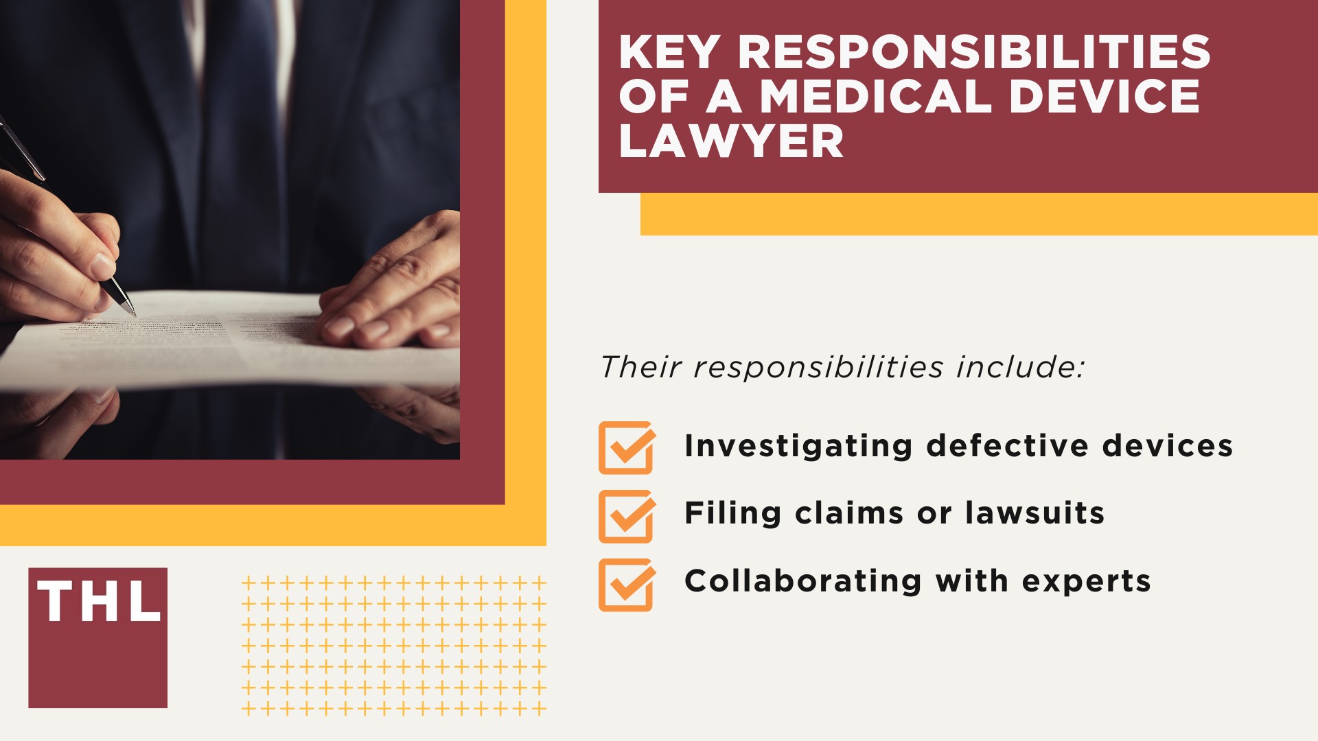 What Is a Medical Device Lawyer; Key Responsibilities of a Medical Device Lawyer