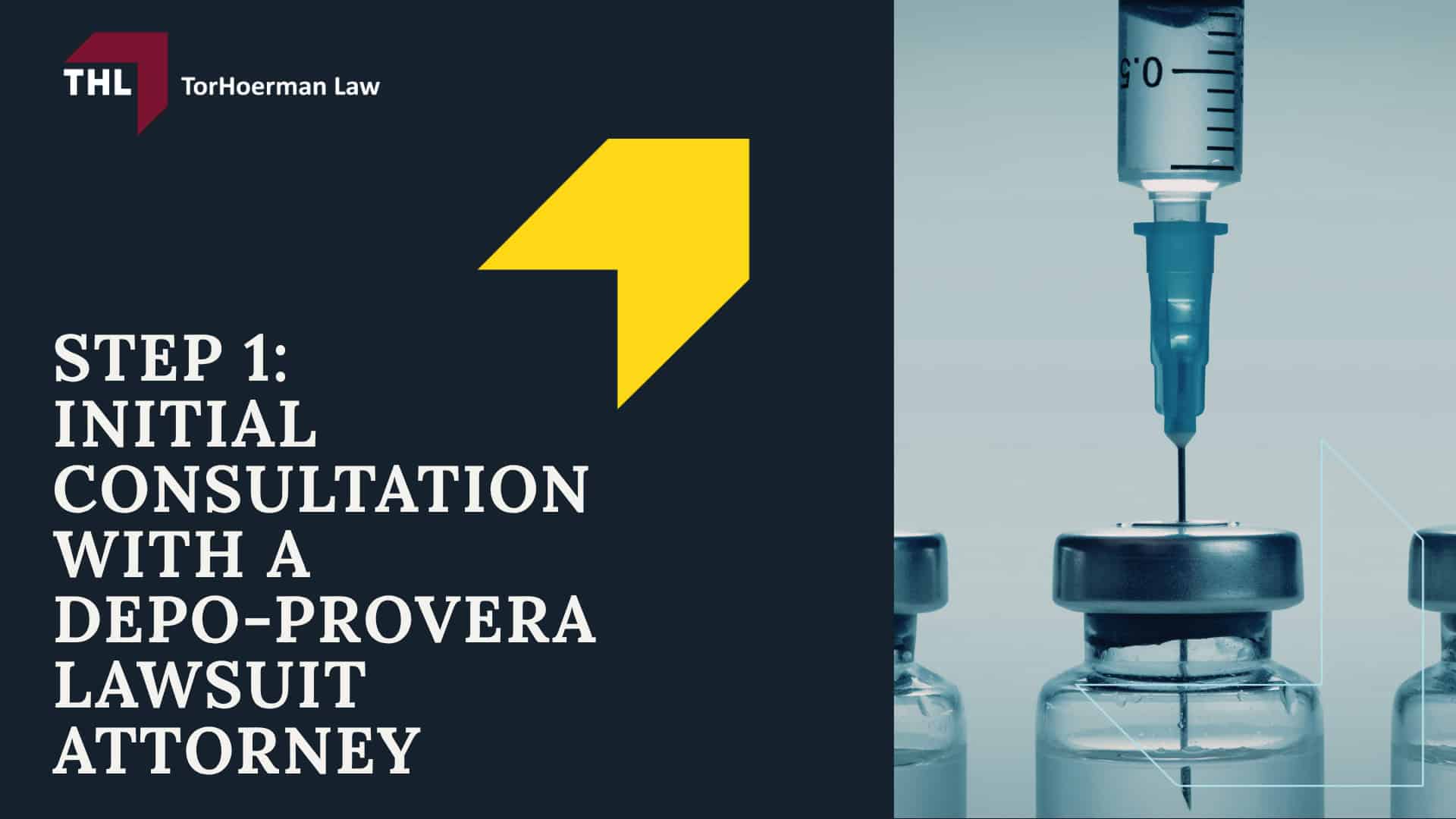 Eligibility Requirements for the Depo Provera Lawsuit; Depo-Provera Lawsuit Sign-Up_ Steps to Take and What to Do; Step 1_ Initial Consultation with a Depo-Provera Lawsuit Attorney