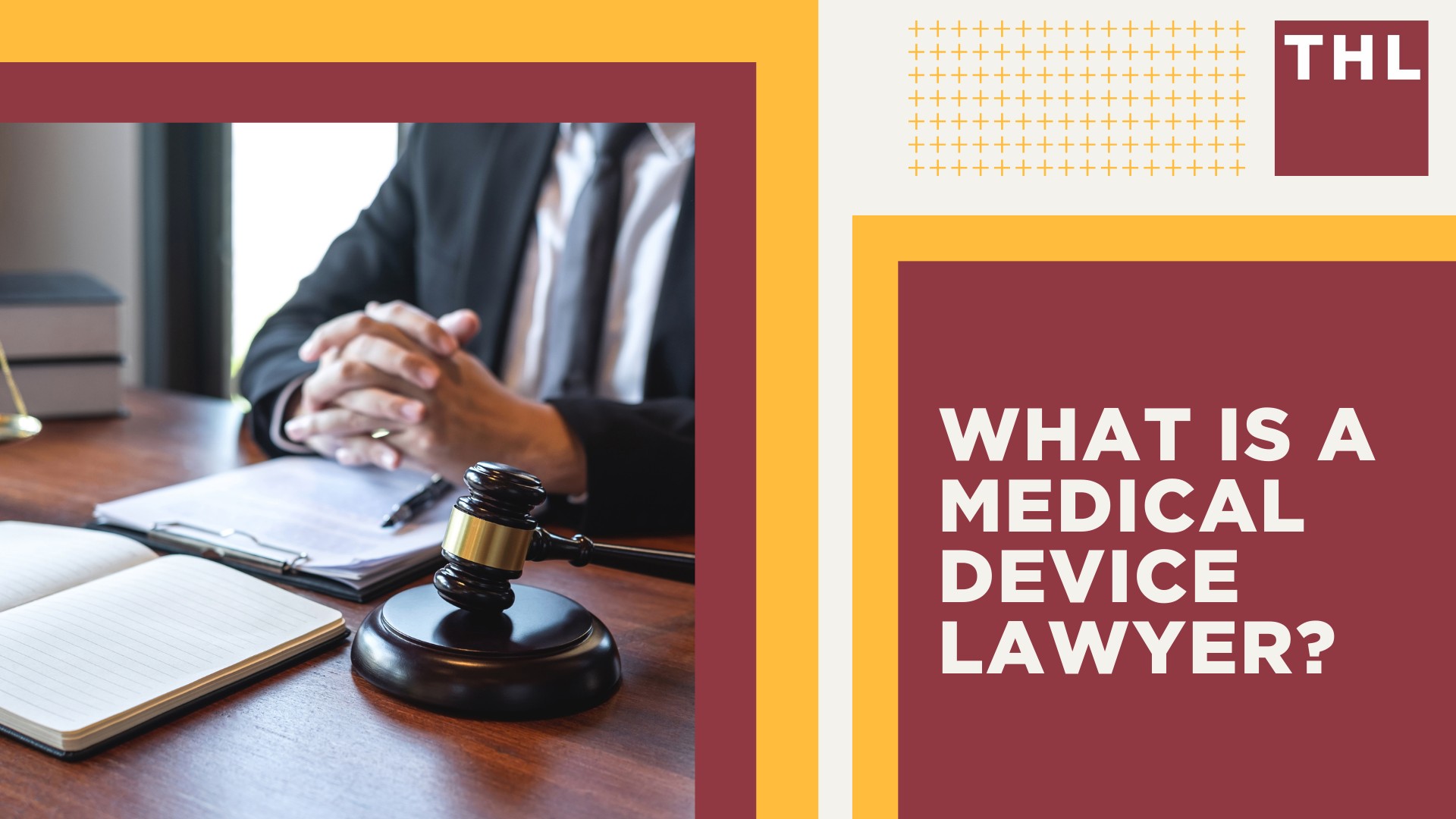 What Is a Medical Device Lawyer