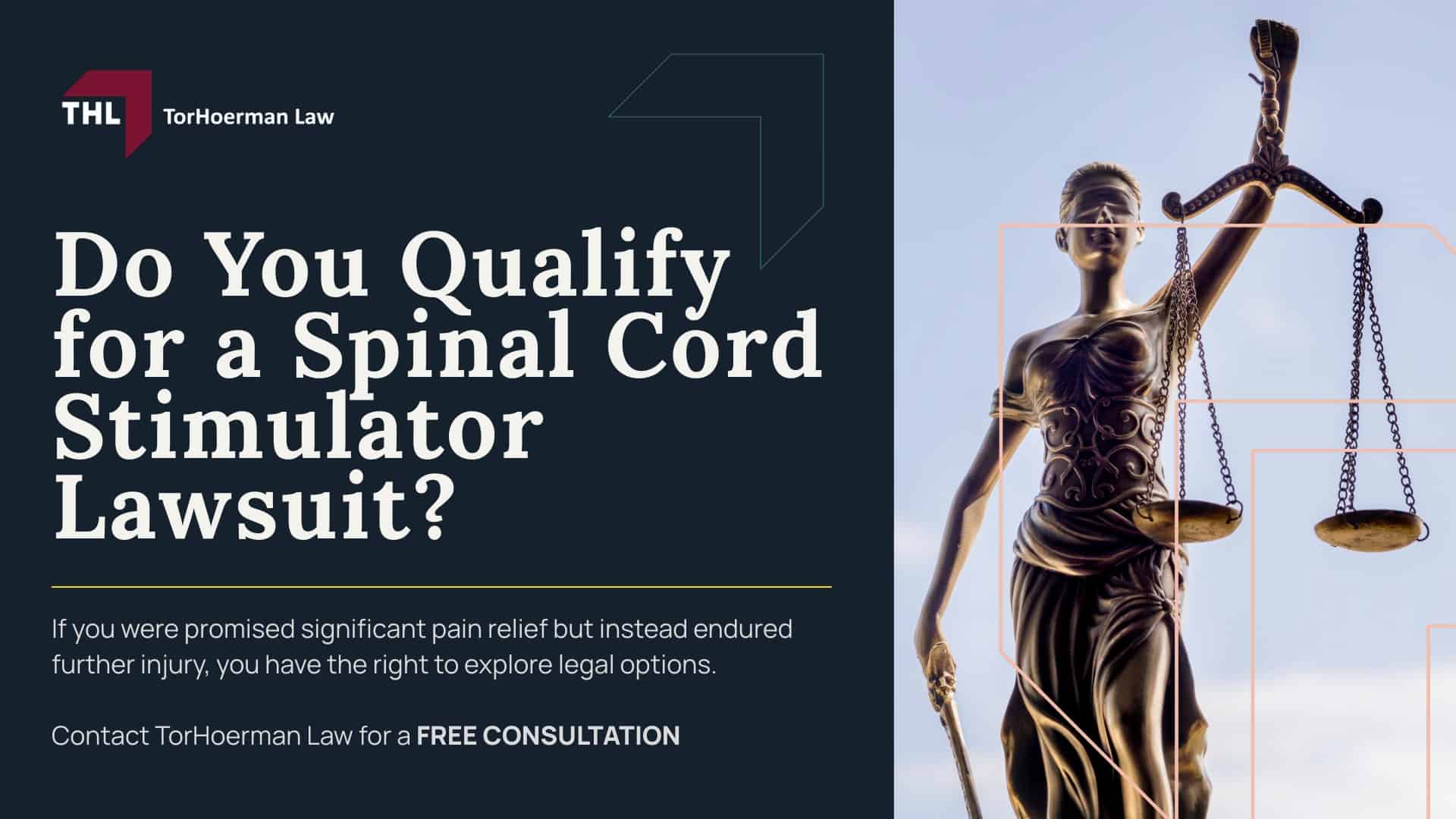 Suffer Injuries After Spinal Cord Stimulator Implantation? You May Be Eligible for Legal Action; Who Qualifies for a Spinal Stimulator Lawsuit - Types of Spinal Cord Stimulator Injuries and Their Causes - torhoerman law; Do You Qualify for a Spinal Cord Stimulator Lawsuit?