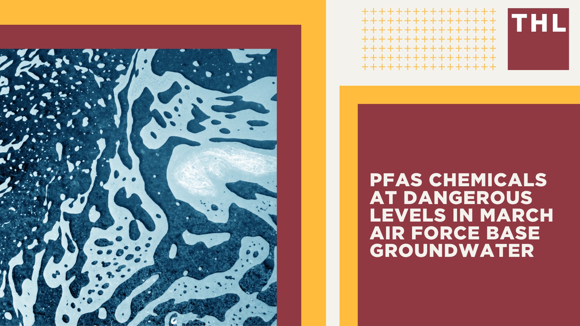 PFAS Chemicals at Dangerous Levels in March Air Force Base Groundwater