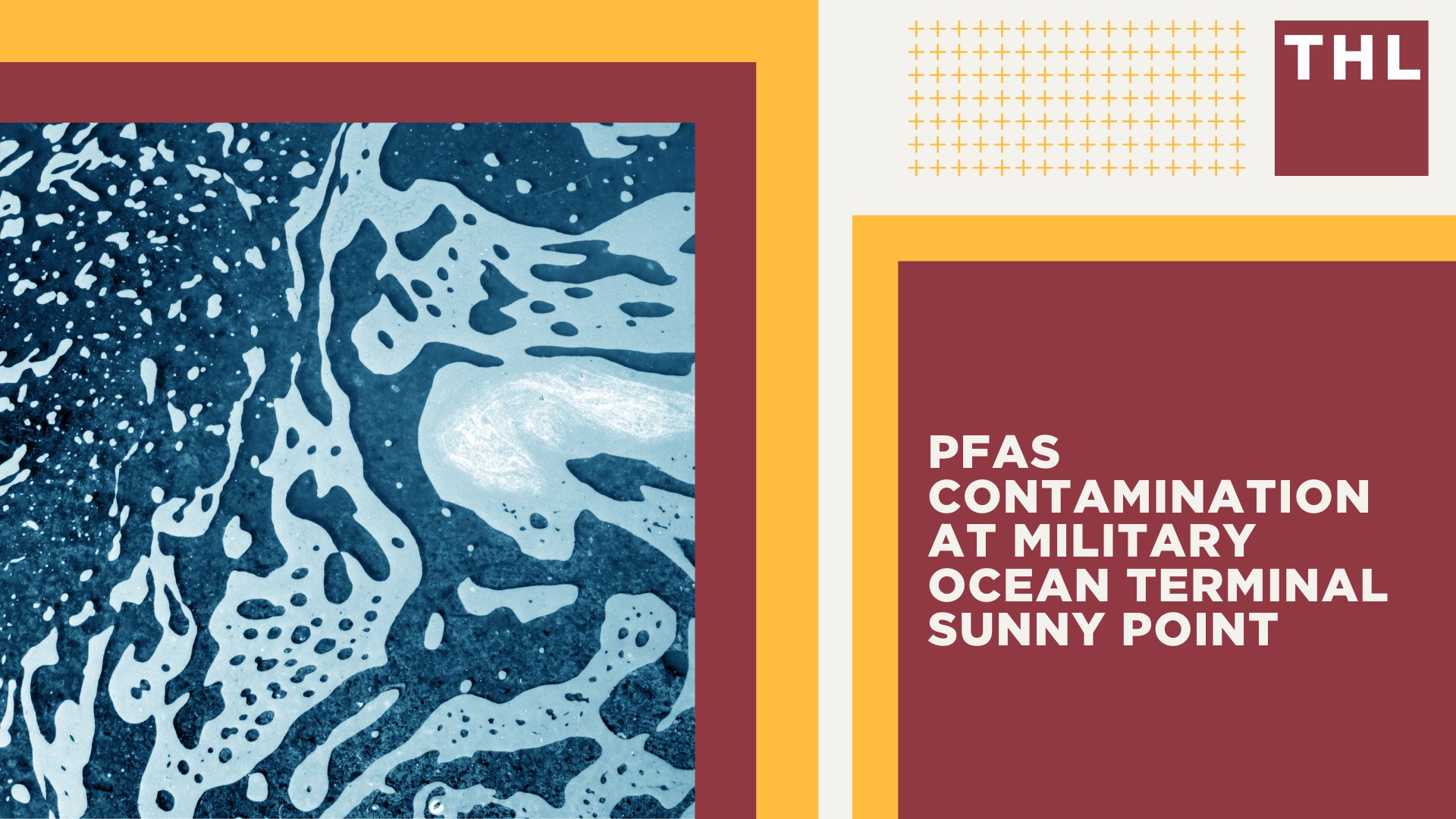 PFAS Contamination at Military Ocean Terminal Sunny Point