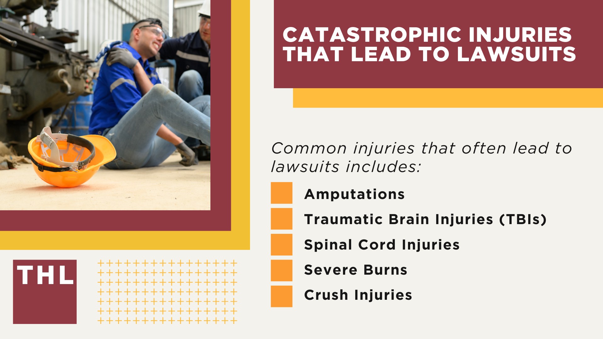 Lawsuits Beyond Workers’ Compensation Claims; What a Workplace Accident Attorney Does; Types of Workplace Injuries That Lead to Lawsuits (1); Catastrophic Injuries That Lead to Lawsuits