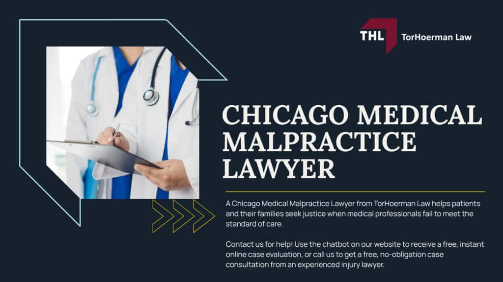 The #1 Chicago Medical Malpractice Lawyer; Meet Our Team of Chicago Medical Malpractice Lawyers; What To Do If You Suspect Medical Malpractice or Medical Negligence in Chicago; Gathering Evidence for a Medical Malpractice Case; Medical Malpractice Damages_ What Can You Claim; The Legal Process for Medical Malpractice Claims in Illinois; Who Can Be Sued for Medical Malpractice in Illinois; Common Examples of Medical Malpractice and Medical Negligence; Potential Injuries Resulting from Medical Malpractice and Medical Negligence; Do You Qualify for a Medical Malpractice Lawsuit; TorHoerman Law_ Chicago Medical Malpractice Attorneys