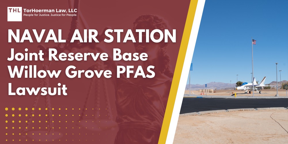 Practice Area 2 Naval Air Station Joint Reserve Base Willow Grove PFAS Lawsuit; Dangerous Levels of PFAS Contamination Detected at NAS JRB Willow Grove; What Are PFAS Chemicals and Why Are They Dangerous; Health Risks Associated with PFAS Exposure; Do You Qualify for the Naval Air Station Joint Reserve Base Willow Grove PFAS Lawsuit; TorHoerman Law_ Investigating PFAS Lawsuits at NAS JRB Willow Grove