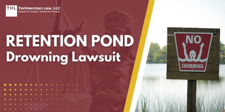 Retention Pond Drowning Lawsuit; How Do Negligent Retention Pond Drowning Accidents Occur; The Legal Basis for a Retention Pond Drowning Lawsuit Explained; Do You Qualify for a Retention Pond Drowning Lawsuit; Who Can Be Held Accountable in a Retention Pond Drowning Case; Gathering Evidence for a Drowning Accident Lawsuit; Damages in Retention Pond Accident Cases; TorHoerman Law_ Retention Pond Drowning Lawyers