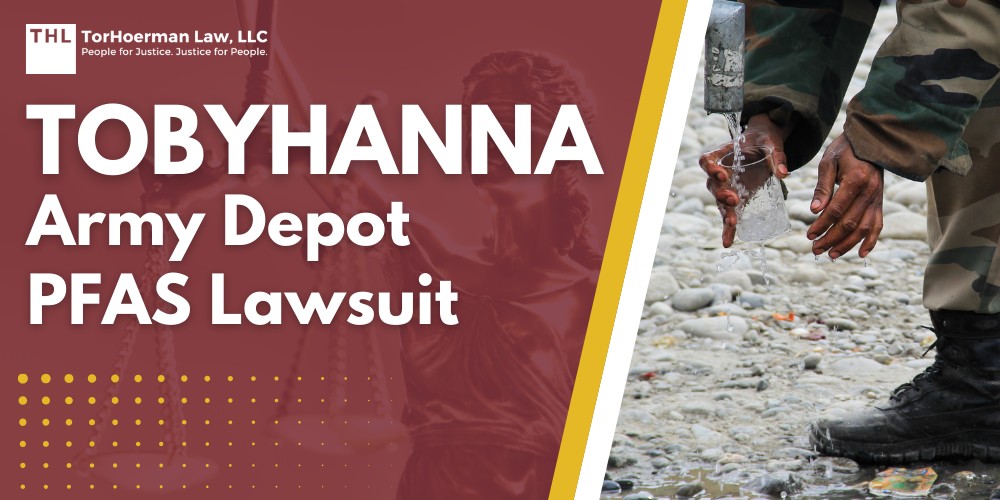 Practice Area 3 Tobyhanna Army Depot PFAS Lawsuit; Dangerous Levels of PFAS Contamination Detected at Tobyhanna Army Depot; What Are PFAS Chemicals and Why Are They Dangerous; Health Risks of PFAS Exposure; Do You Qualify For the Tobyhanna Army Depot PFAS Lawsuit; TorHoerman Law_ Investigating PFAS Lawsuits at Tobyhanna Army Depot