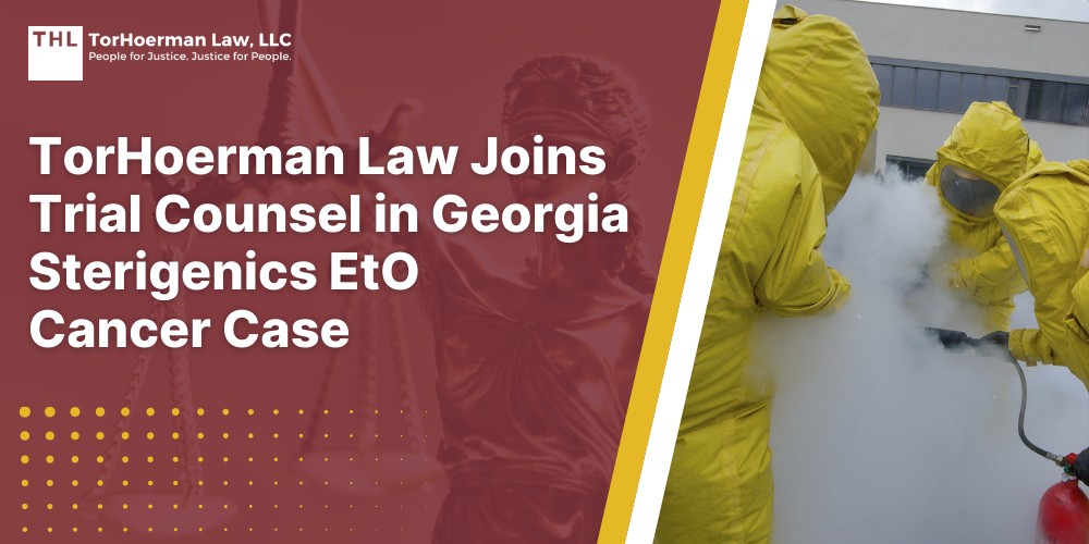 Practice Area 1 TorHoerman Law Joins Trial Counsel in Georgia Sterigenics EtO Cancer Case
