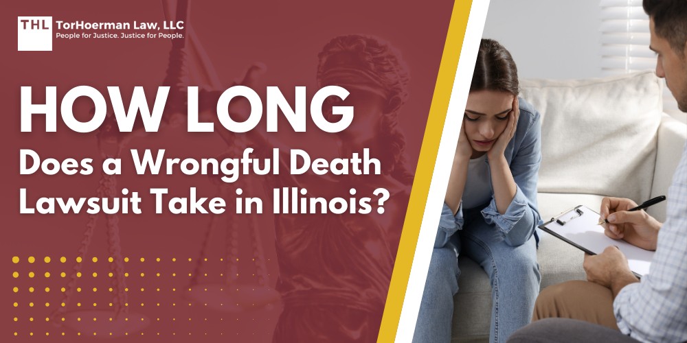 How Long Does a Wrongful Death Lawsuit Take in Illinois; Understanding the Illinois Wrongful Death Act (740 ILCS 180_); What Damages Can Be Recovered; Timeline of a Typical Wrongful Death Lawsuit; How Wrongful Death Settlements Are Determined; How a Wrongful Death Attorney From TorHoerman Law Can Help; TorHoerman Law_ Work With an Experienced Wrongful Death Attorney