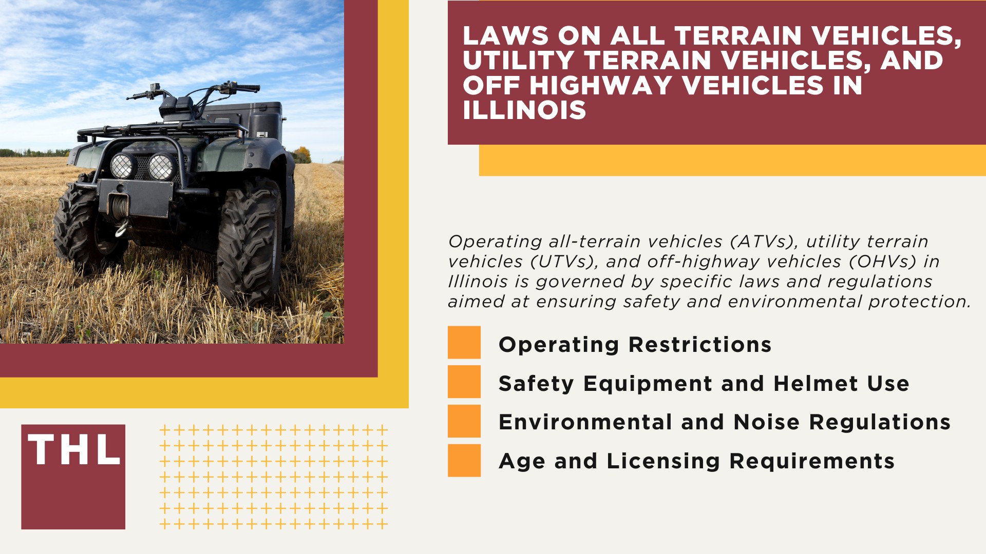 Types of Negligent ATV Accidents and How They Occur; Laws on All Terrain Vehicles, Utility Terrain Vehicles, and Off Highway Vehicles in Illinois