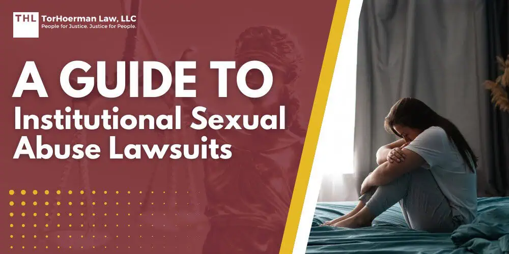 A Guide to Institutional Sexual Abuse Lawsuits